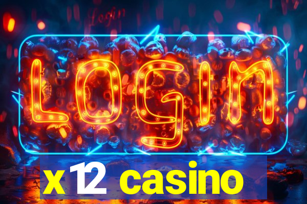 x12 casino